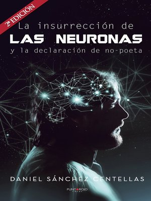 cover image of La insurrección de las neuronas y la declaración de no-poeta